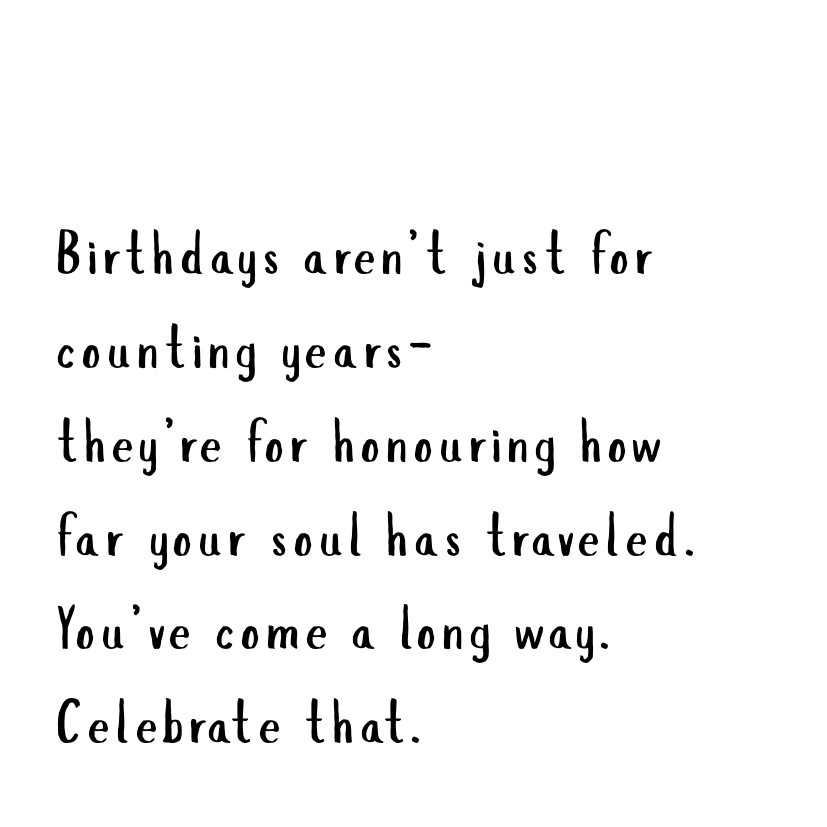 Birthdays aren’t just for counting years