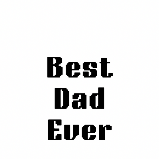 Best Dad Ever!