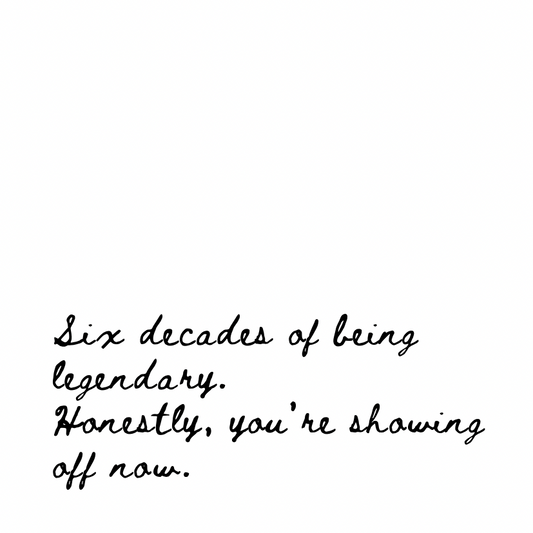Six decades of being legendary [Cursive Font]