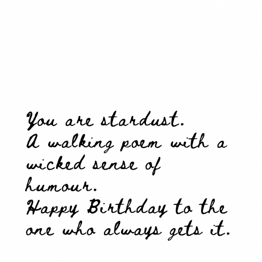 You are stardust [Cursive Font]