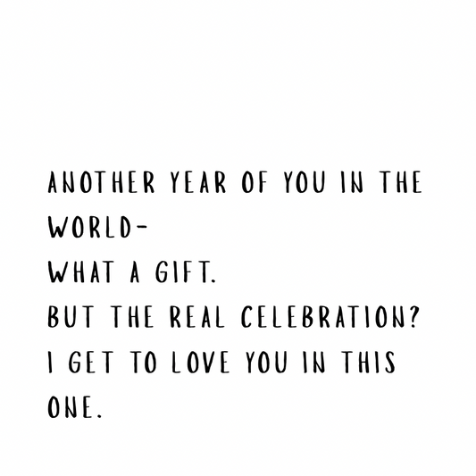 Another year of you in the world