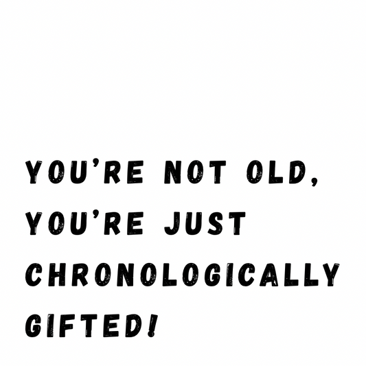 Chronologically gifted