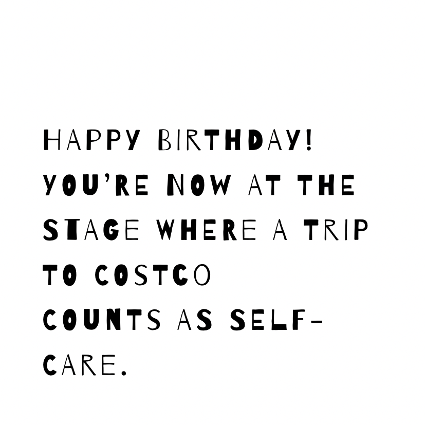 Costco counts as self care [Quirky Font]