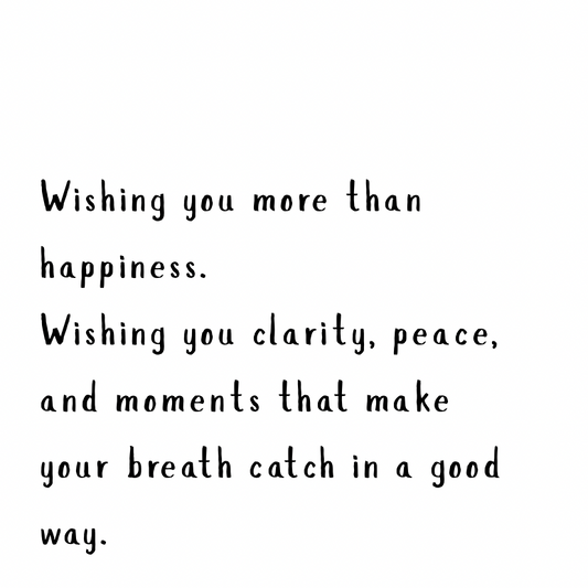 Wishing you more than happiness