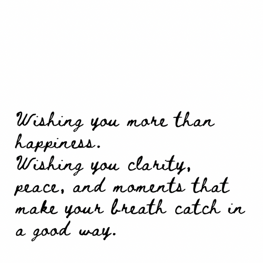 Wishing you more than happiness [Cursive Font]