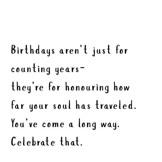 Birthdays aren’t just for counting years