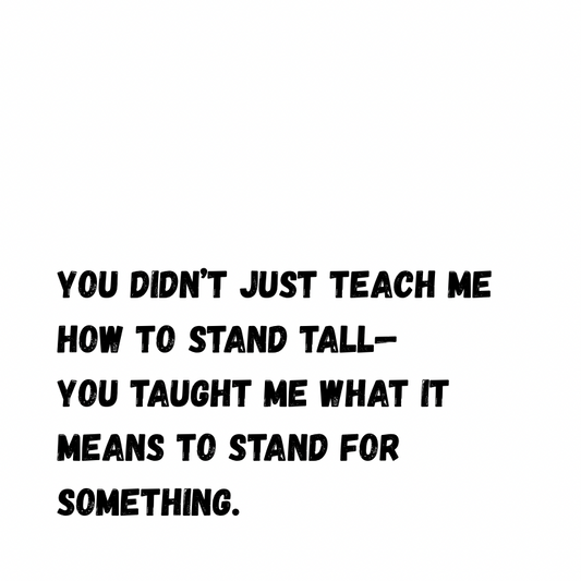 You didn't just teach me