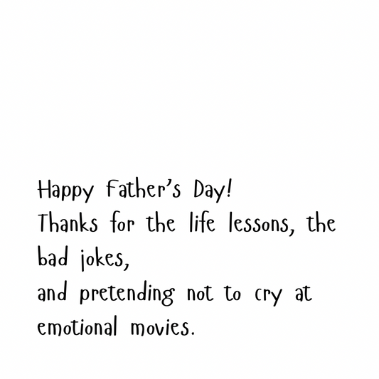 Thanks for the life lessons and the bad jokes [Cute Font]