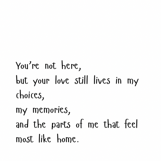 You’re not here, but your love is [Cute Font]