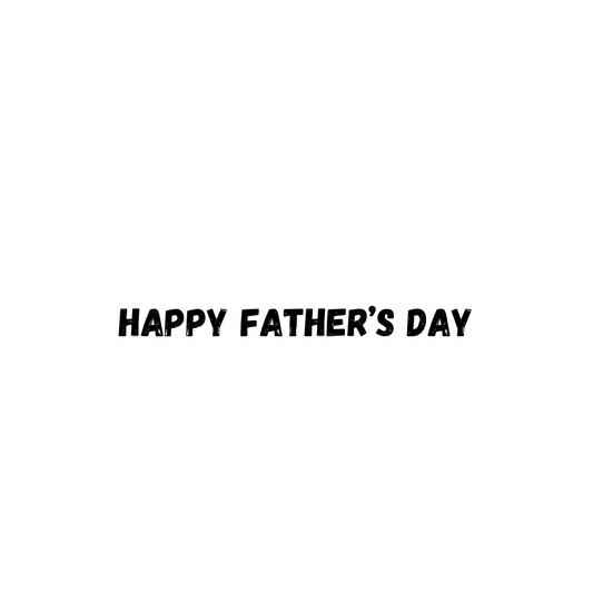 Happy Father's Day [Bold Font]