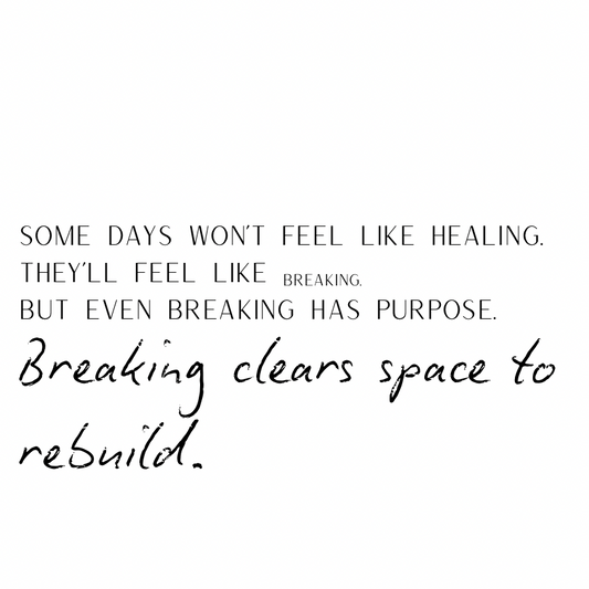 Breaking clears space to rebuild
